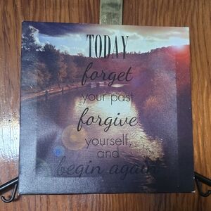 "Today Forget Your Past” Quote Wall Art